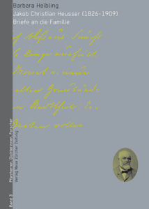 Band 3 - Jakob Christian Heusser – Briefe an die Familie